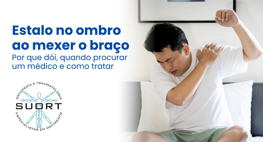 Estalo no ombro ao mexer o braço, quando preocupar, ortopedista em Perdizes SP