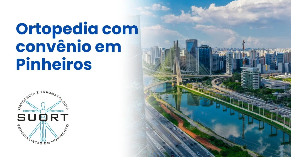 Ortopedista e fisioterapia com convênio em Pinheiros, São Paulo, próximo à SUORT Clínica Integrada em Perdizes