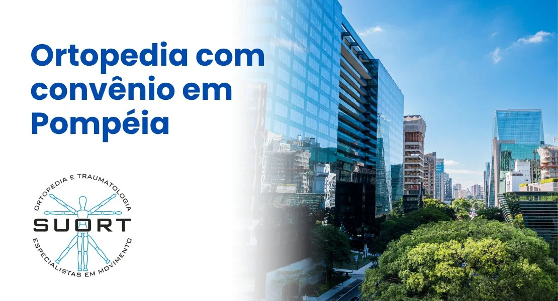 Ortopedia com convênio em Pompeia, SP, SUORT Clínica Integrada em Perdizes